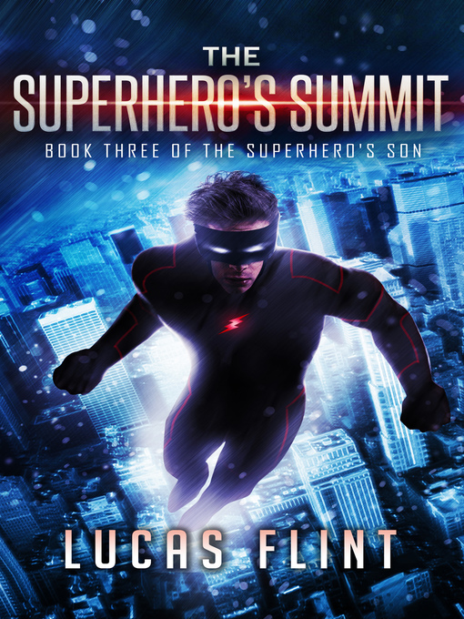 Title details for The Superhero's Summit by Lucas Flint - Available